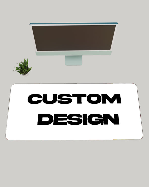 Custom Deskmat - Your Design